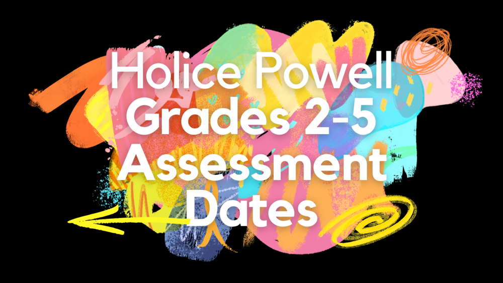 HPS Grades 2-5 Spring Assessment Dates