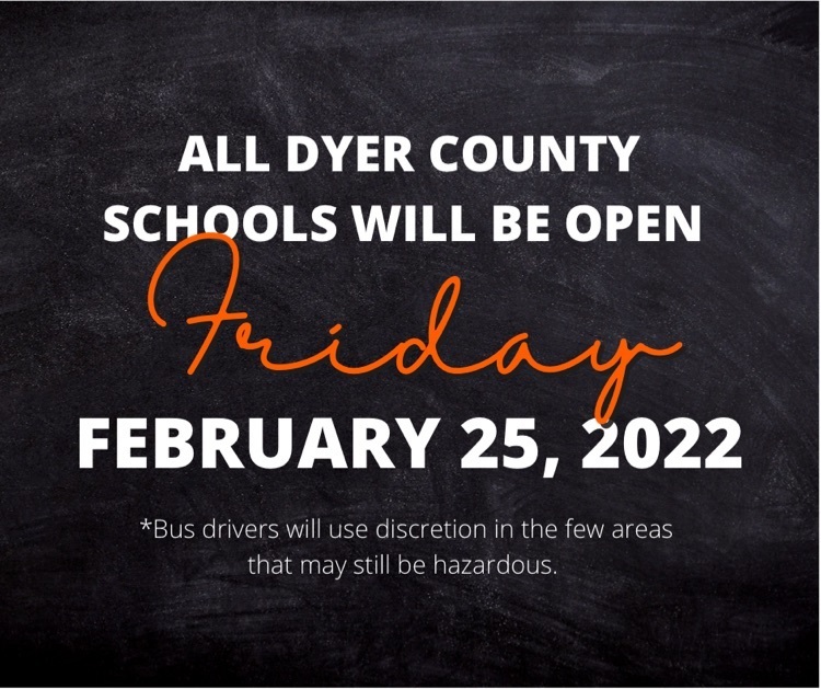 school will be open February 25, 22